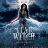 Liar Witch, Marie Mistry