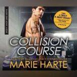 Collision Course, Marie Harte