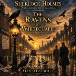 The Ravens of Whitechapel, Alistair Croft