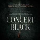 Concert Black, Michael ODonnell