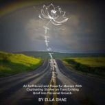 From Broken To Beautifully Broken, Ella Shae