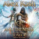 Ice and Thunder, Alex Kosh