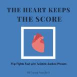 The Heart Keeps the Score, Garrett Peters MD