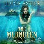 The Merqueen, Lucia Ashta