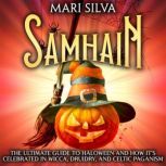 Samhain The Ultimate Guide to Hallow..., Mari Silva