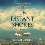 On Distant Shores, Sarah Sundin