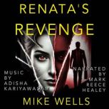 Renatas Revenge They. Picked. The. ..., Mike Wells