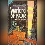 Warlord of Kor, Terry Carr