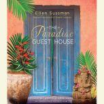 The Paradise Guest House, Ellen Sussman