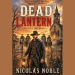 Dead Lantern, Nicolas Noble