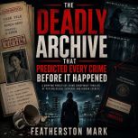 The Deadly Archive That Predicted Eve..., Featherston Mark