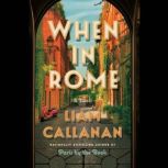 When in Rome, Liam Callanan
