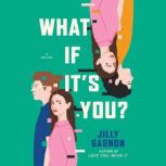 What If Its You?, Jilly Gagnon