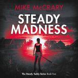 Steady Madness Steady Teddy Book 2, Mike McCrary
