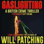 Gaslighting, Will Patching