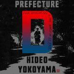 Prefecture D Four Novellas, Hideo Yokoyama
