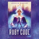 The Ruby Code, Jessica Khoury