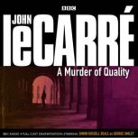 A Murder Of Quality, John le Carre