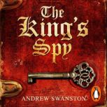 The Kings Spy, Andrew Swanston