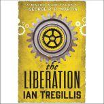 The Liberation, Ian Tregillis