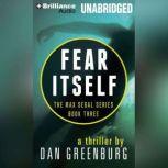 Fear Itself, Dan Greenburg