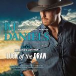 Luck of the Draw, B.J. Daniels