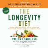 The Longevity Diet, Valter Longo PhD