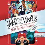 The Magic Misfits: The Minor Third, Neil Patrick Harris