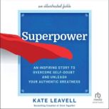 Superpower, Kate Leavell