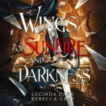 Wings of Sunfire and Darkness, Lucinda Dark