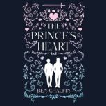 The Princes Heart, Ben Chalfin