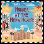 Murder at the Mena House, Erica Ruth Neubauer