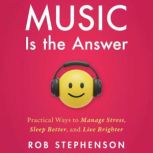 Music is the Answer, Rob Stephenson