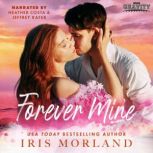 Forever Mine, Iris Morland