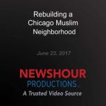 Rebuilding a Chicago neighborhood by ..., PBS NewsHour