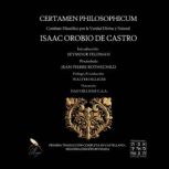 Certamen Philosophicum, Isaac Orobio de Castro