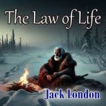 The Law of Life, Jack London