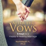 After The Vows, Nurhidayah H., PhD