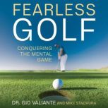 Fearless Golf, Dr. Gio Valiante