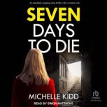 Seven Days to Die, Michelle Kidd