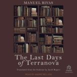 The Last Days of Terranova, Manuel Rivas