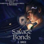 Savage Bonds, J Bree