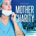 Mother Charity, Martha B. Boone