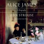 Alice James, Jean Strouse