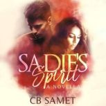 Sadies Spirit, CB Samet