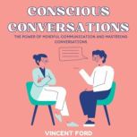 Conscious Conversations, Vincent Ford