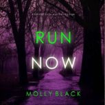 Run Now A Serena Knox Suspense Thril..., Molly Black