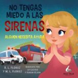 No Tengas Miedo a Las Sirenas, R.L. Florez