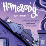 Homebody, Theo Parish