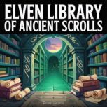 Elven Library of Ancient Scrolls, Realm Sounds
